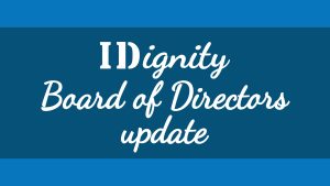 IDignity board of directors update